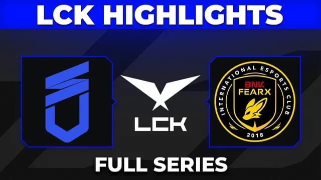 DNS and BFX, DN SOOPers and BNK FEARX Clash in LCK Highlights